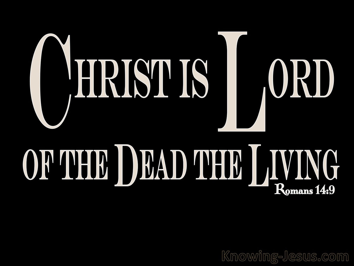 Romans 14:9 Lord Of The Dead And The Living (black)